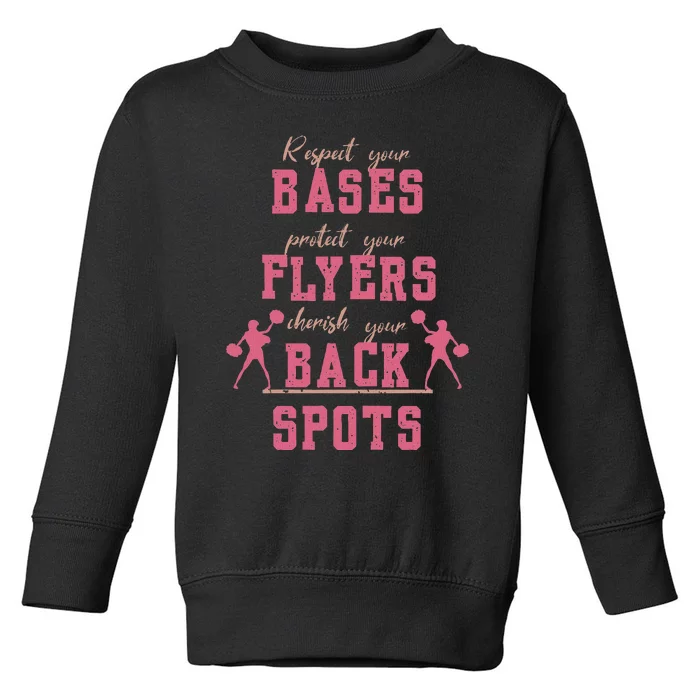 Cheerleading Respect Your Bases Flyers And Cherish Back Spot Toddler Sweatshirt