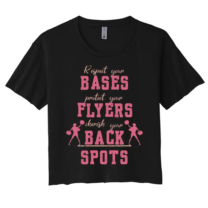 Cheerleading Respect Your Bases Flyers And Cherish Back Spot Women's Crop Top Tee