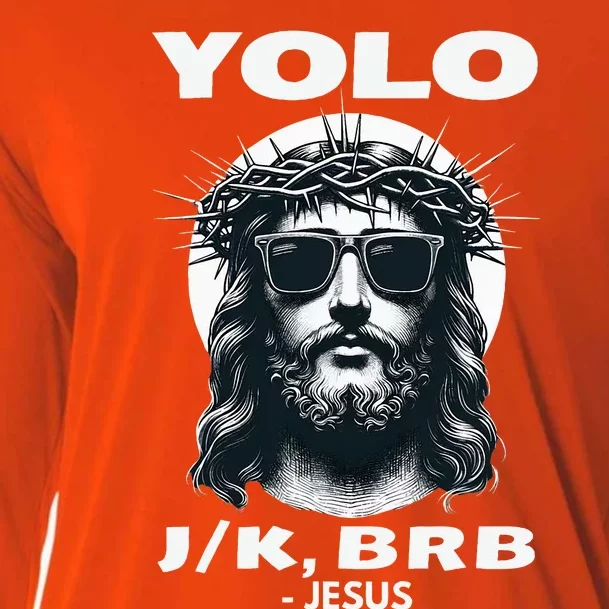 Christian Resurrection Yolo Jk Brb Jesus Cooling Performance Long Sleeve Crew