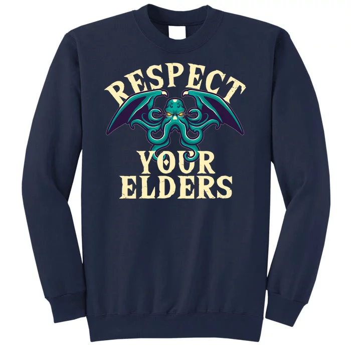 Cthulhu Respect Your Elders Tall Sweatshirt