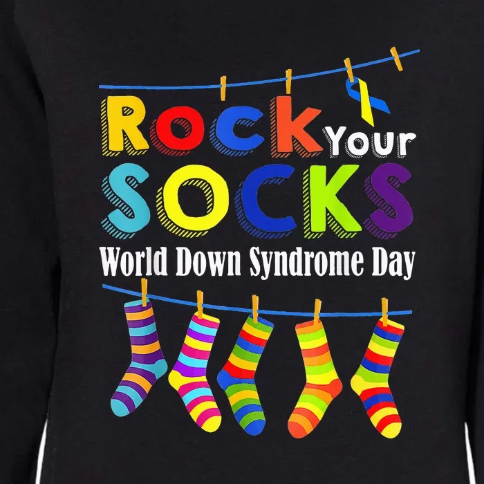 Cute Rock Your Socks 3 21 Trisomy 21 World Down Day Womens California Wash Sweatshirt