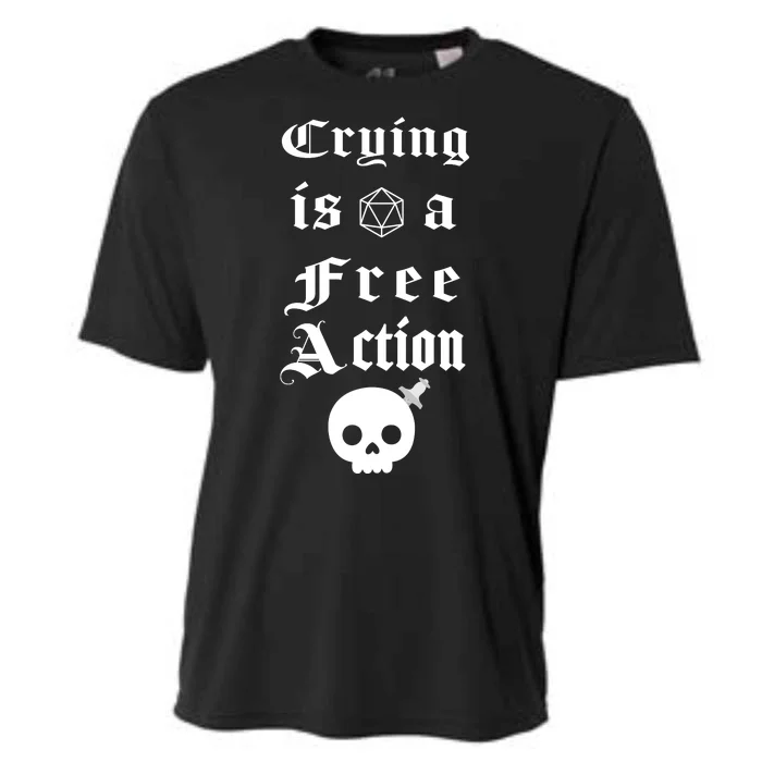 Crying Is A Free Action Gaming Cooling Performance Crew T-Shirt