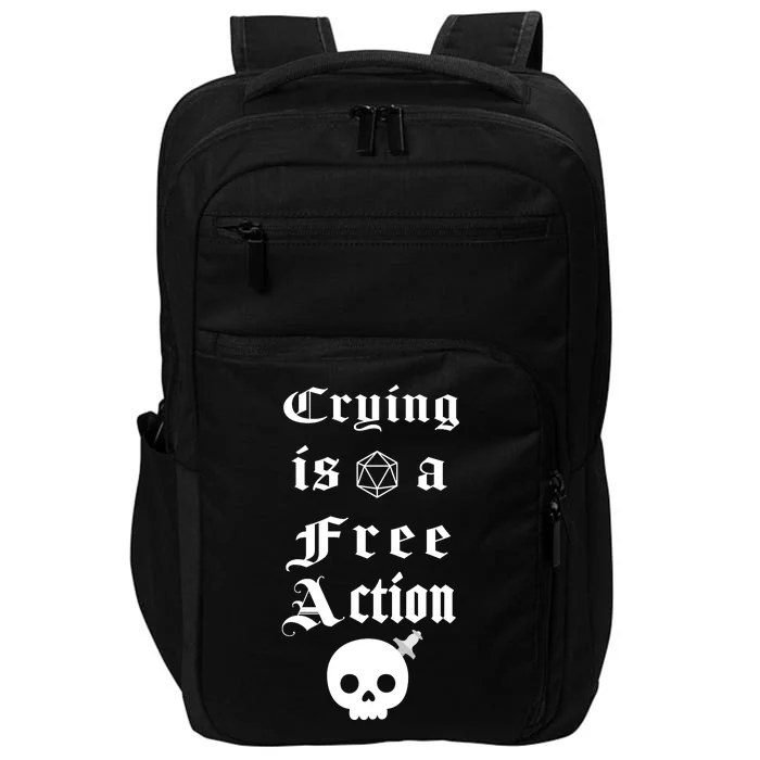 Crying Is A Free Action Gaming Impact Tech Backpack