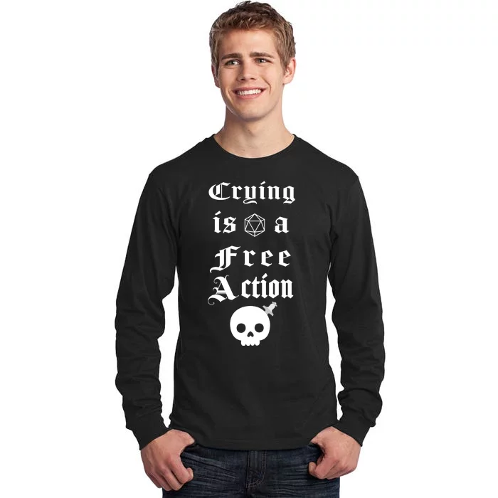 Crying Is A Free Action Gaming Tall Long Sleeve T-Shirt