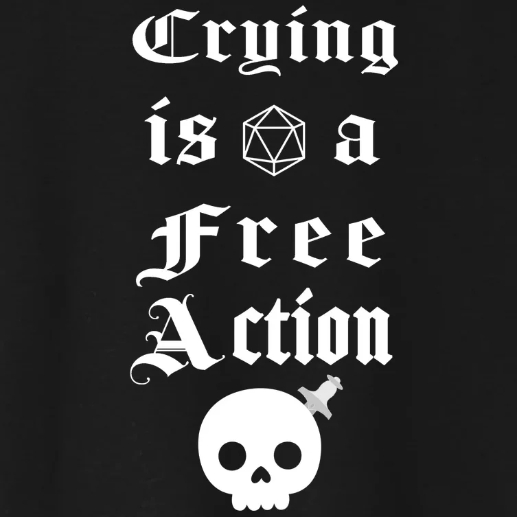 Crying Is A Free Action Gaming Women's Crop Top Tee