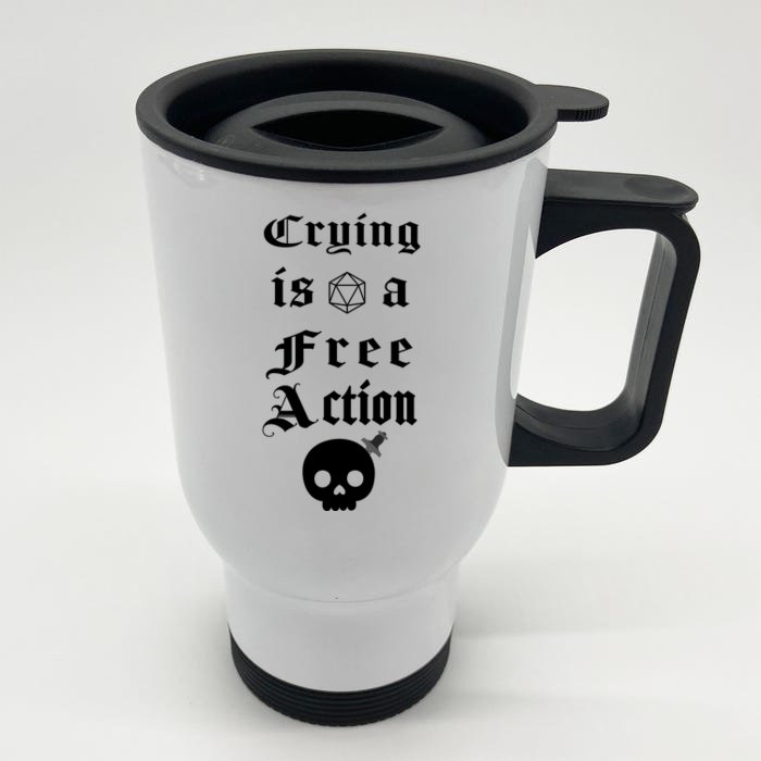 Crying Is A Free Action Gaming Front & Back Stainless Steel Travel Mug