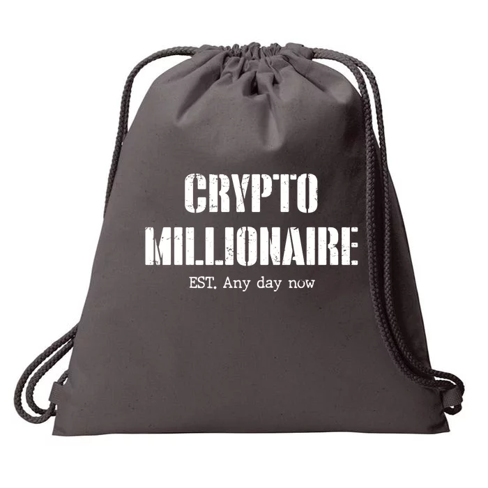 Crypto Millionaire Est. Any Day Now Drawstring Bag