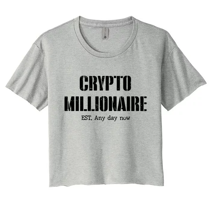 Crypto Millionaire Est. Any Day Now Women's Crop Top Tee