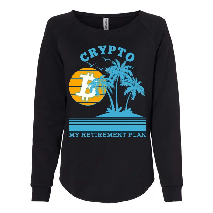 Crypto My Retirement Plan Womens California Wash Sweatshirt