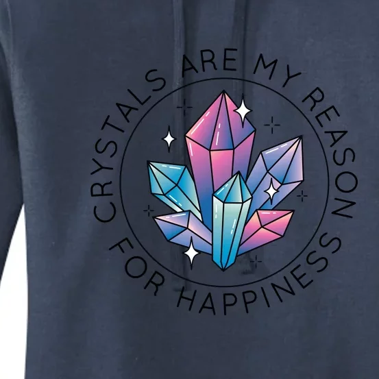 Crystals Are My Reason For Happiness Women's Pullover Hoodie