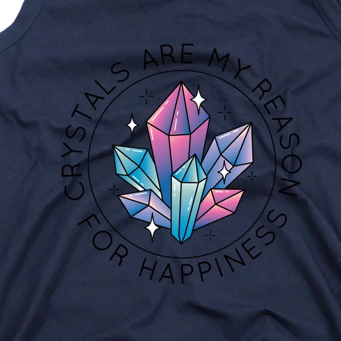 Crystals Are My Reason For Happiness Tank Top