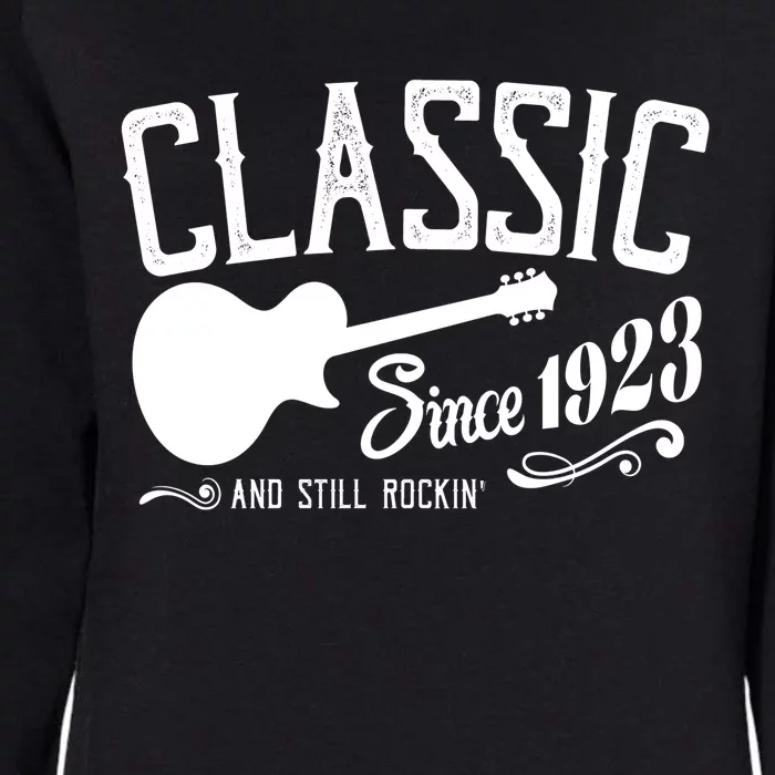 Classic Since 1923 And Still Rockin 100th Birthday Womens California Wash Sweatshirt