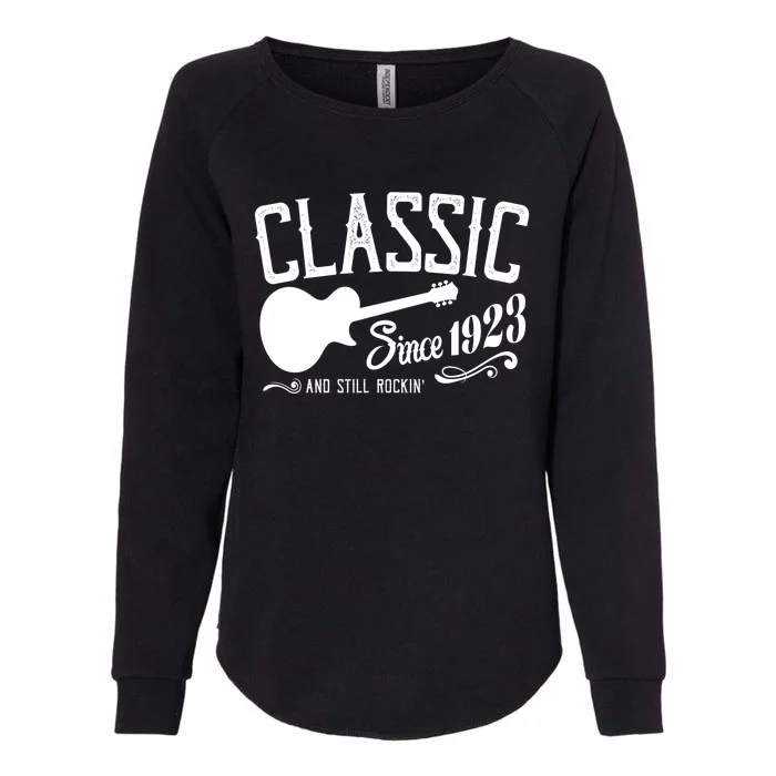 Classic Since 1923 And Still Rockin 100th Birthday Womens California Wash Sweatshirt