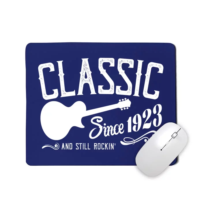 Classic Since 1923 And Still Rockin 100th Birthday Mousepad