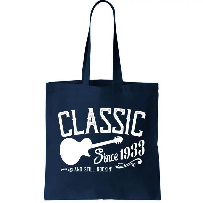 Classic Since 1933 And Still Rockin 90th Birthday Tote Bag