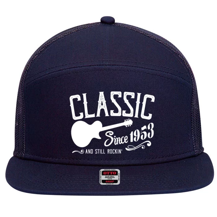 Classic Since 1953 And Still Rockin 70th Birthday 7 Panel Mesh Trucker Snapback Hat