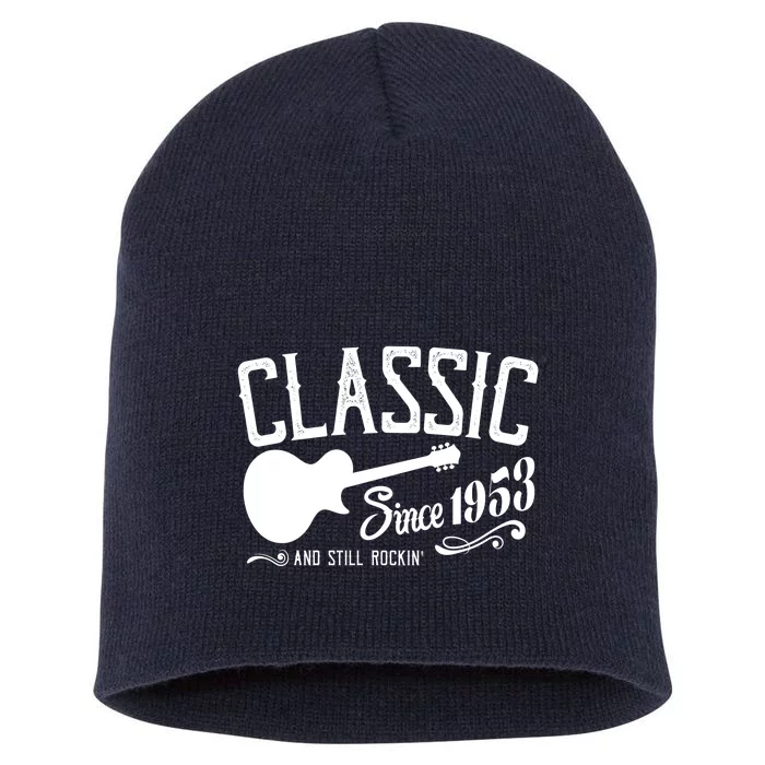 Classic Since 1953 And Still Rockin 70th Birthday Short Acrylic Beanie