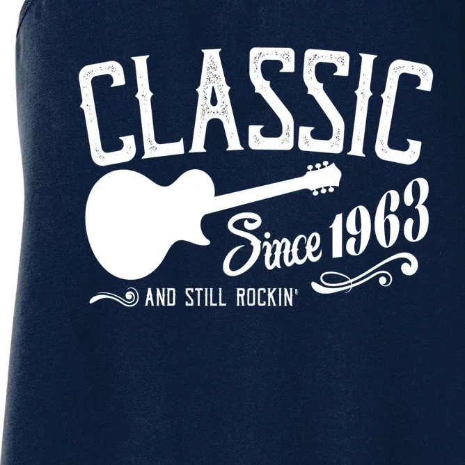 Classic Since 1963 And Still Rockin 60th Birthday Women's Racerback Tank