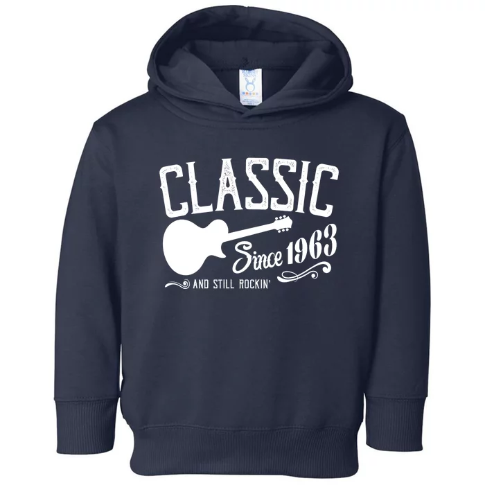 Classic Since 1963 And Still Rockin 60th Birthday Toddler Hoodie