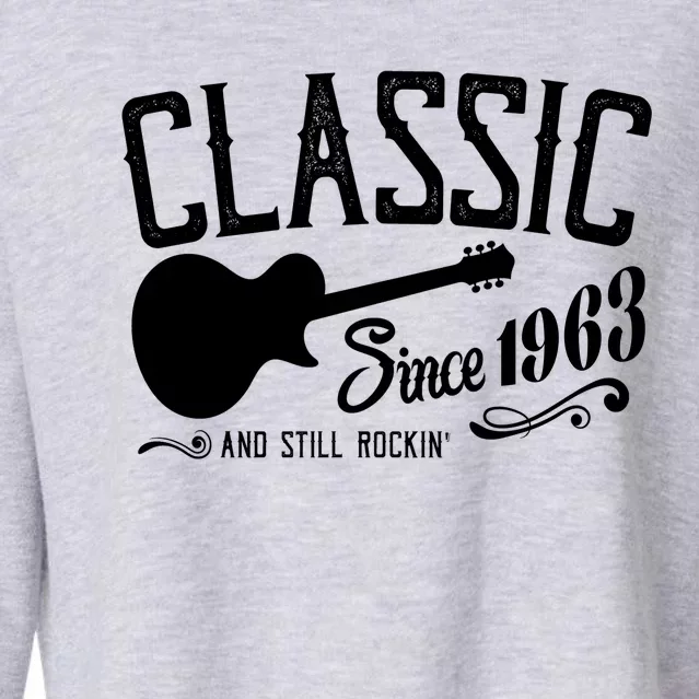 Classic Since 1963 And Still Rockin 60th Birthday Cropped Pullover Crew