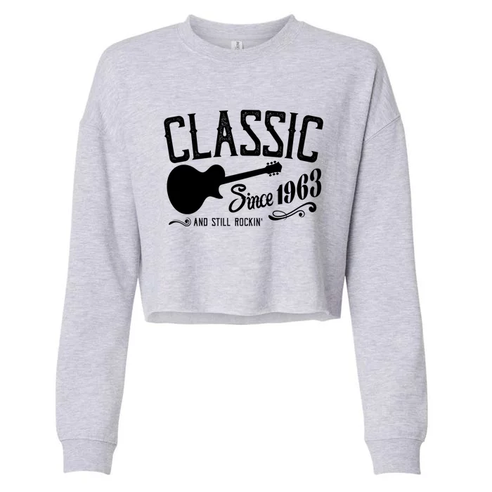 Classic Since 1963 And Still Rockin 60th Birthday Cropped Pullover Crew