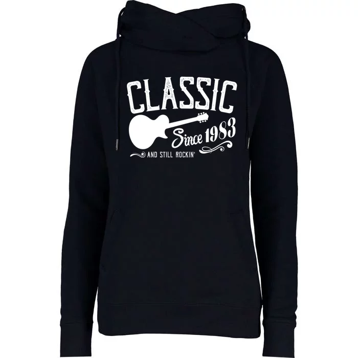 Classic Since 1983 And Still Rockin 40th Birthday Womens Funnel Neck Pullover Hood