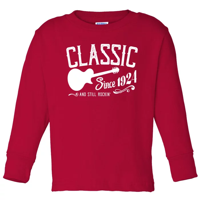 Classic Since 1924 And Still Rockin 100th Birthday Toddler Long Sleeve Shirt