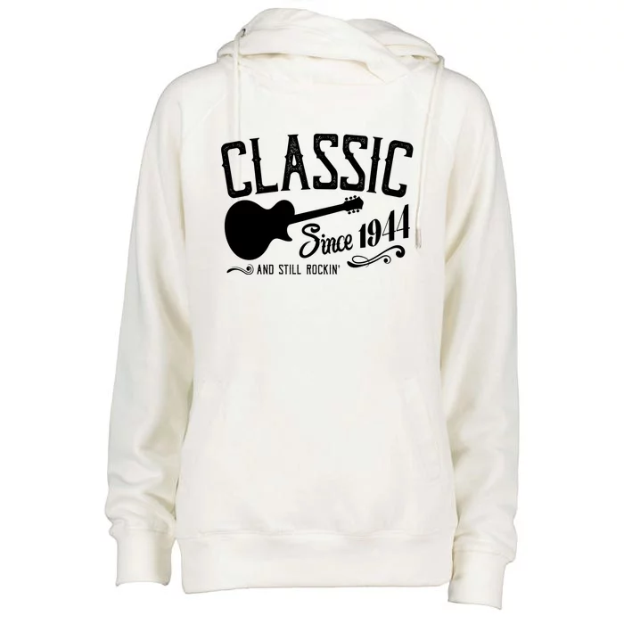 Classic Since 1944 And Still Rockin 80th Birthday Womens Funnel Neck Pullover Hood