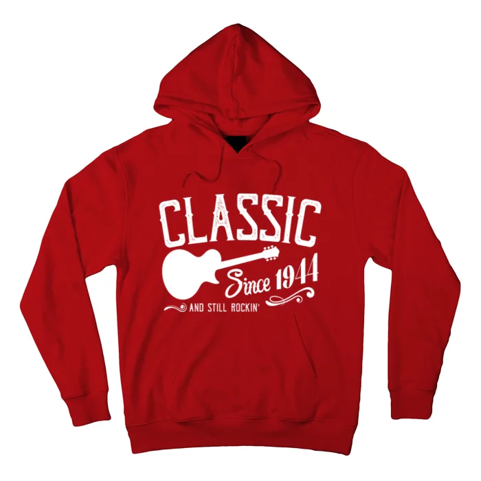 Classic Since 1944 And Still Rockin 80th Birthday Hoodie