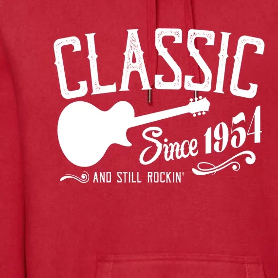 Classic Since 1954 And Still Rockin 70th Birthday Premium Hoodie