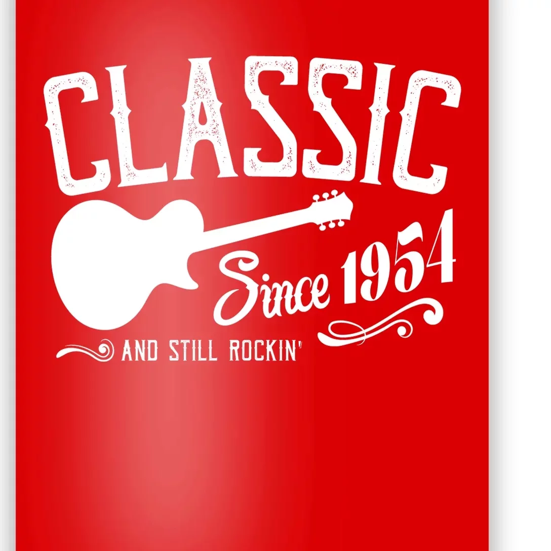 Classic Since 1954 And Still Rockin 70th Birthday Poster