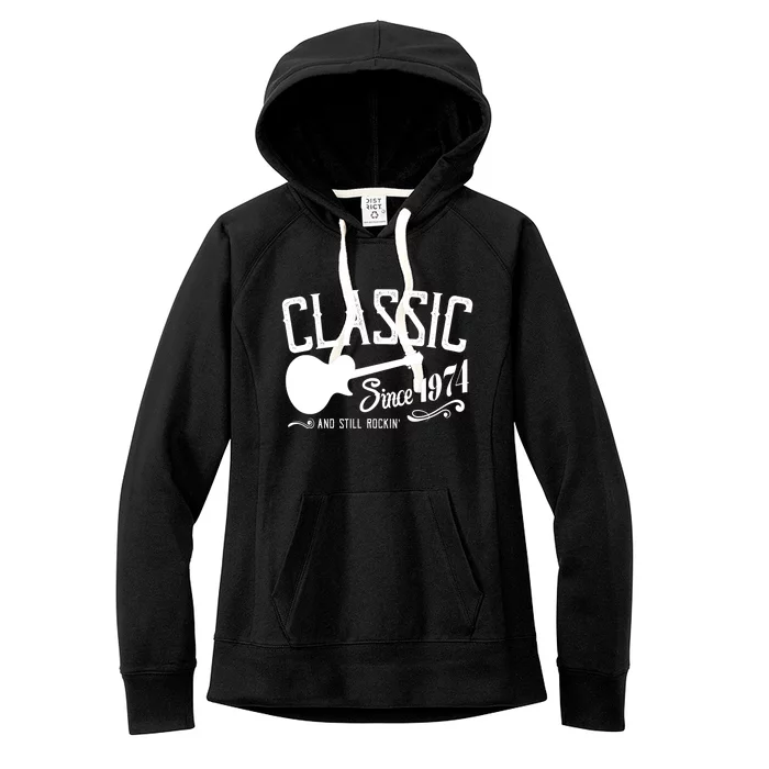 Classic Since 1974 And Still Rockin 50th Birthday Women's Fleece Hoodie