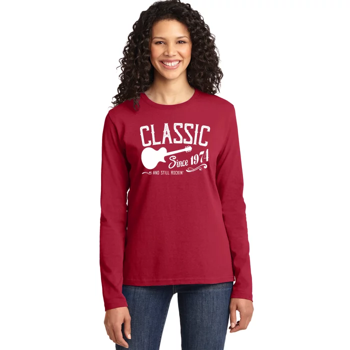 Classic Since 1974 And Still Rockin 50th Birthday Ladies Long Sleeve Shirt