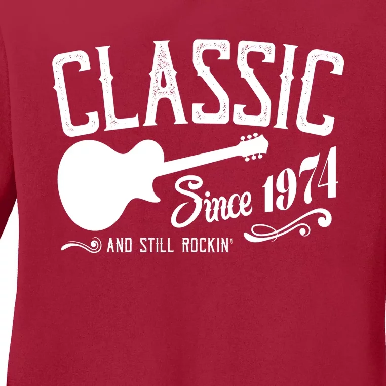 Classic Since 1974 And Still Rockin 50th Birthday Ladies Long Sleeve Shirt