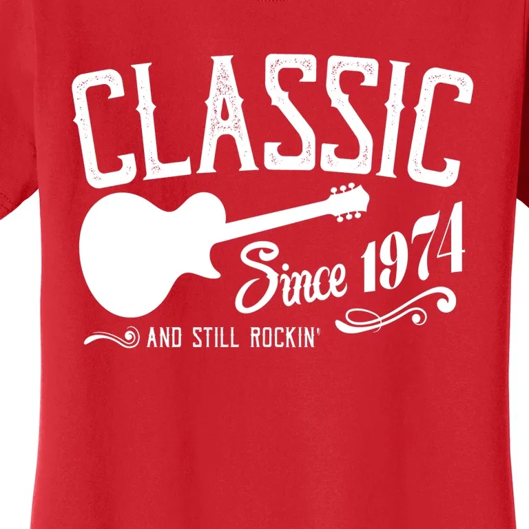 Classic Since 1974 And Still Rockin 50th Birthday Women's T-Shirt