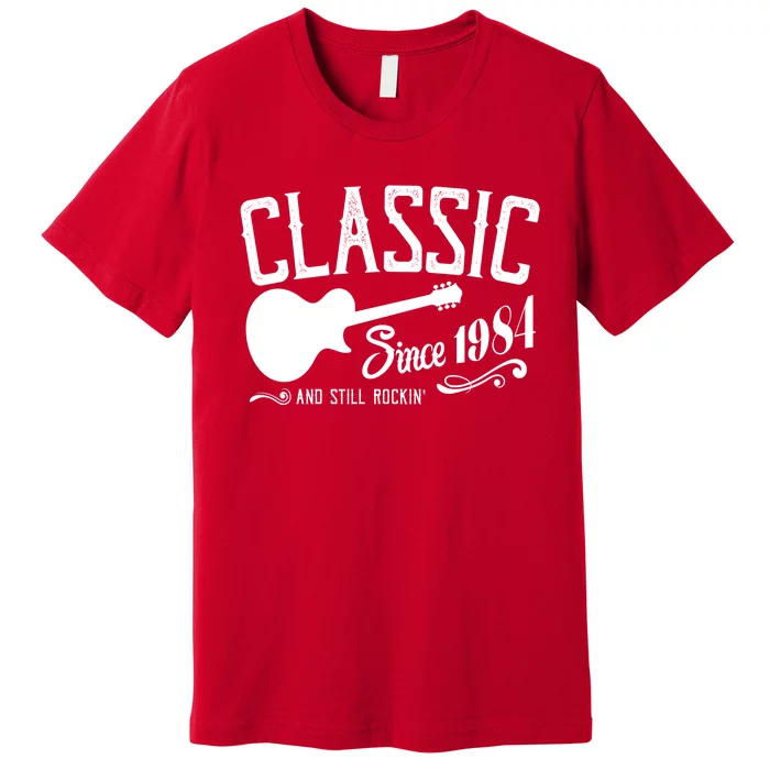 Classic Since 1984 And Still Rockin 40th Birthday Premium T-Shirt