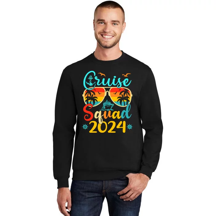 Cruise Squad 2024 Summer Vacation Matching Family Cruise Tall Sweatshirt