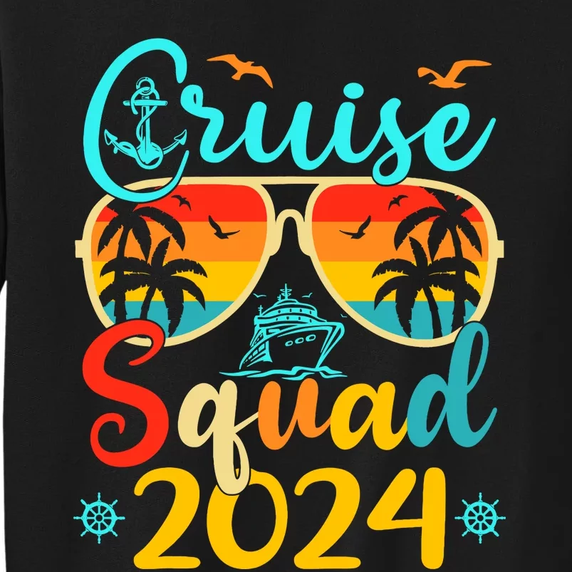 Cruise Squad 2024 Summer Vacation Matching Family Cruise Tall Sweatshirt