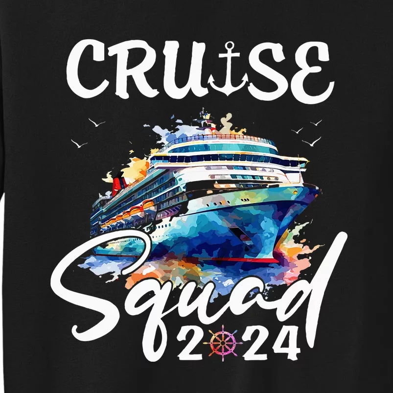 Cruise Squad 2024 Matching Family Cruise Trip Tall Sweatshirt