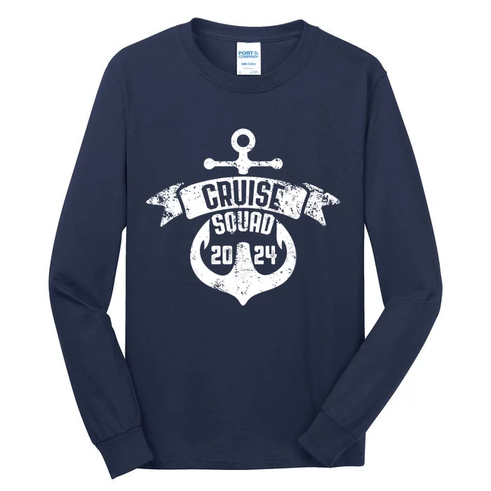 Cruise Squad 2024 With Anchor Cruise Squad 2024 Sailing Gift Tall Long Sleeve T-Shirt