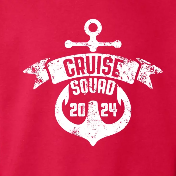 Cruise Squad 2024 With Anchor Cruise Squad 2024 Sailing Gift Toddler Hoodie