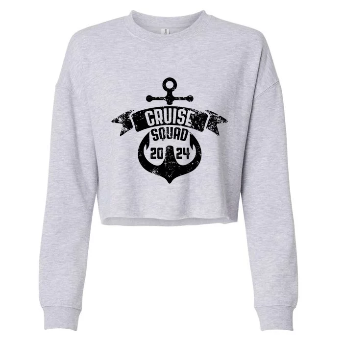 Cruise Squad 2024 With Anchor Cruise Squad 2024 Sailing Gift Cropped Pullover Crew