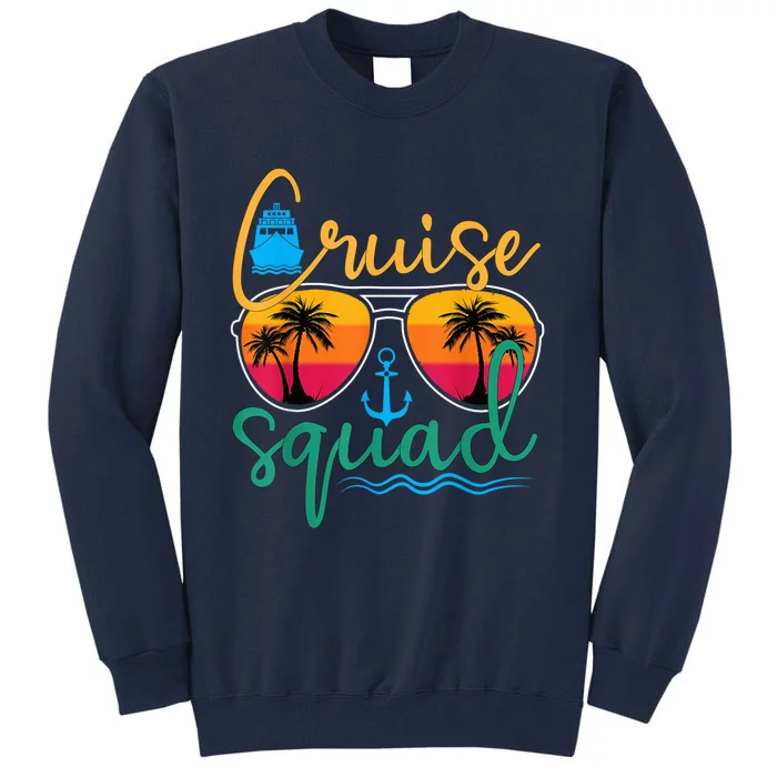 Cruise Squad 2024 Family Vacation Beach Matching Groupe Tall Sweatshirt