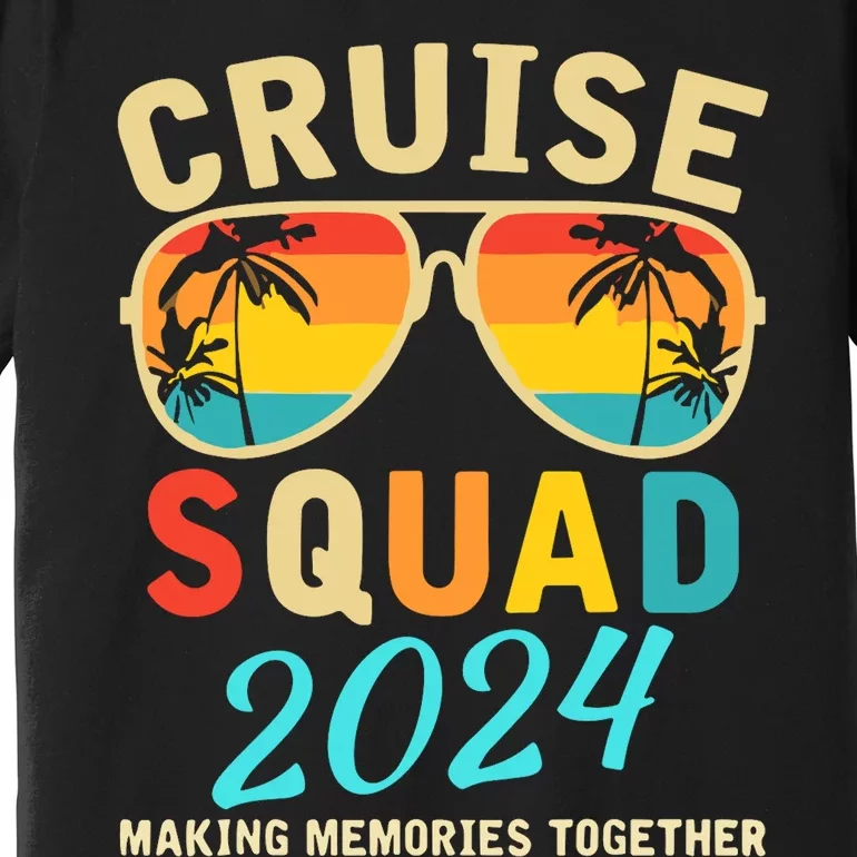 Cruise Squad 2024 Summer Vacation Matching Family Group Premium T-Shirt