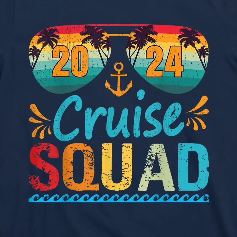 Cruise Squad 2024 Shirt Cruise Ship Party Vacation Trip 2024 T-Shirt