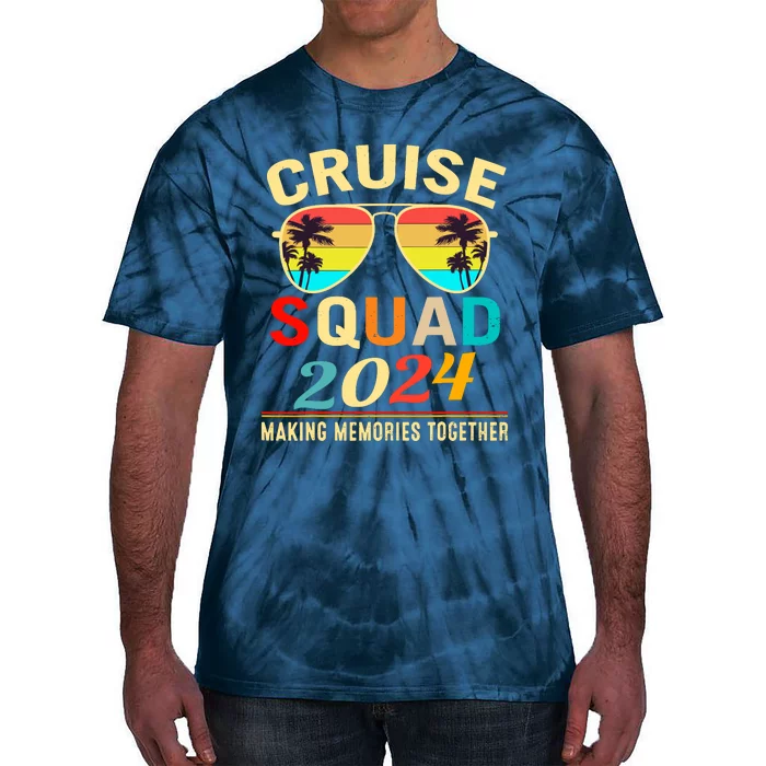 Cruise Squad 2024 Making Memories Together Summer Vacation Tie-Dye T-Shirt