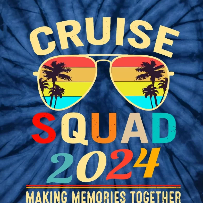 Cruise Squad 2024 Making Memories Together Summer Vacation Tie-Dye T-Shirt