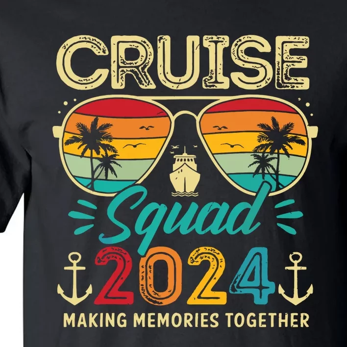 Cruise Squad 2024 Family Group Matching Summer Vacation Tall T-Shirt