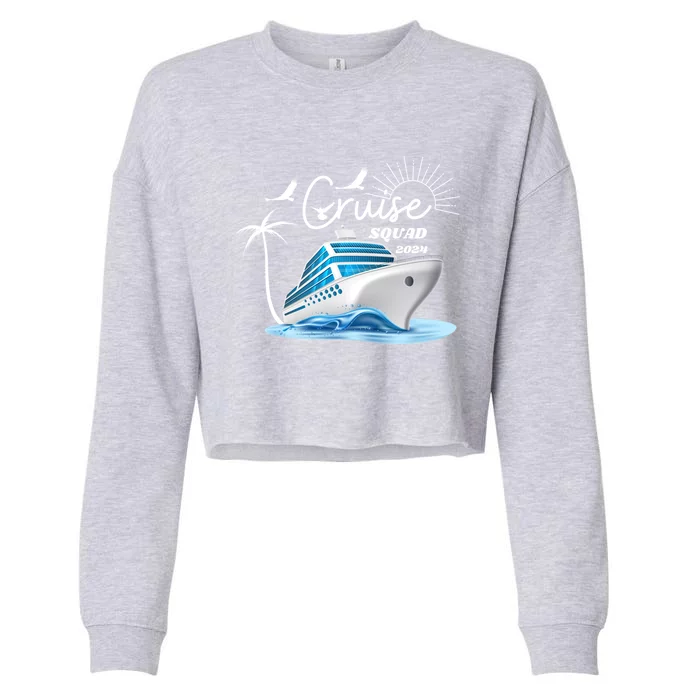 Cruise Squad 2024 Family Vacation Gift Cropped Pullover Crew