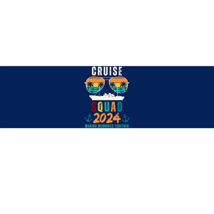 Cruise Squad 2024 Making Memories Together Bumper Sticker